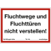 Fluchtwege und Fluchttüren nicht verstellen!