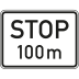 Stop in ... m - Verkehrsschild VZ 1004-32 Stop in ... m - Verkehrsschild VZ 1004-32