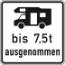 Wohnmobile mit einer zulässigen Gesamtmasse bis 7,5t ausgenommen - Verkehrsschild VZ 1024-19 Wohnmobile mit einer zulässigen Gesamtmasse bis 7,5t ausgenommen - Verkehrsschild VZ 1024-19