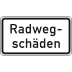 Radwegschäden - Verkehrsschild VZ 2010 Radwegschäden - Verkehrsschild VZ 2010