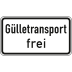 Gülletransport frei - Verkehrsschild VZ 1026-62 Gülletransport frei - Verkehrsschild VZ 1026-62