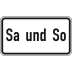 Samstag und Sonntag - Verkehrsschild VZ 1042-51 Samstag und Sonntag - Verkehrsschild VZ 1042-51