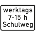 Schulweg in Verbindung mit zeitlicher Begrenzung an Werktagen - Verkehrsschild VZ 1042-53 Schulweg in Verbindung mit zeitlicher Begrenzung an Werktagen - Verkehrsschild VZ 1042-53