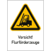 Kombischild Vorsicht! Flurförderzeuge (ISO 7010) Kombischild Vorsicht! Flurförderzeuge (ISO 7010)
