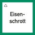 Wertstoffkennzeichnung "Eisenschrott" Wertstoffkennzeichnung "Eisenschrott"