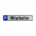 Schild Mitarbeiterparkplatz Schild Mitarbeiterparkplatz