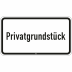 Privatgrundstück - Verkehrsschild VZ 2822 Privatgrundstück - Verkehrsschild VZ 2822