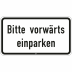 Bitte vorwärts einparken - Verkehrsschild VZ 2831 Bitte vorwärts einparken - Verkehrsschild VZ 2831
