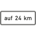 Auf ... km, in Verbindung mit Fahrstreifentafeln VZ 1001-35 Auf ... km, in Verbindung mit Fahrstreifentafeln VZ 1001-35