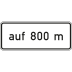 Auf ... m, in Verbindung mit Fahrstreifentafeln VZ 1001-34 Auf ... m, in Verbindung mit Fahrstreifentafeln VZ 1001-34
