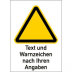 Warnzeichen mit Text und Standardsymbol nach Ihren Angaben - Kombischild Warnzeichen mit Text und Standardsymbol nach Ihren Angaben - Kombischild