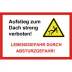 Kombischild Aufstieg zum Dach streng verboten Kombischild Aufstieg zum Dach streng verboten