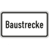 Zusatzzeichen Baustrecke Zusatzschild mit VZ 2134
