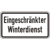 Eingeschränkter Winterdienst Zusatzzeichen VZ 2008 Eingeschränkter Winterdienst Zusatzzeichen VZ 2008