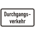 Zusatzschild Durchgangsverkehr Zusatzzeichen 1053-36 Zusatzschild Durchgangsverkehr Zusatzzeichen 1053-36