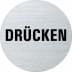 Textschild - Drücken (rund) Textschild - Drücken (rund)