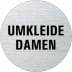 Textschild - Umkleide Damen (rund)