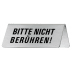 Tischschild - Bitte nicht berühren