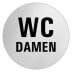 Textschild - WC Damen (rund) Textschild - WC Damen (rund)