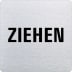 Textschild - Ziehen (ecken abgerundet) Textschild - Ziehen (ecken abgerundet)