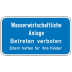 Wasserwirtschaftliche Anlage - Betreten verboten Wasserwirtschaftliche Anlage - Betreten verboten