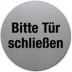 Textschild - Bitte Tür schließen (rund) Typ 2 Textschild - Bitte Tür schließen (rund) Typ 2