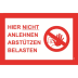 Kombischild Hier nicht anlehnen, abstützen, belasten Kombischild Hier nicht anlehnen, abstützen, belasten