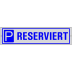Edler Parkplatzreservierer Reserviert