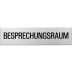 Textschild - Besprechungsraum (eckig) Textschild - Besprechungsraum (eckig)