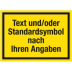 Hinweisschild mit Text / Symbol nach Ihren Angaben