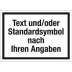 Hinweisschild mit Text / Symbol nach Ihren Angaben
