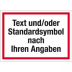 Hinweisschild mit Text / Symbol nach Ihren Angaben