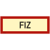 Brandschutzschild FIZ (Feuerwehr-Informationszentrale) nach DIN 4066 Brandschutzschild FIZ (Feuerwehr-Informationszentrale) nach DIN 4066