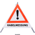 Faltsignal - Gefahrenstelle mit Text: KABELMESSUNG Faltsignal - Gefahrenstelle mit Text: KABELMESSUNG