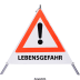 Faltsignal - Gefahrenstelle mit Text: LEBENSGEFAHR Faltsignal - Gefahrenstelle mit Text: LEBENSGEFAHR
