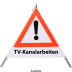 Faltsignal - Gefahrenstelle mit Text: TV-Kanalarbeiten Faltsignal - Gefahrenstelle mit Text: TV-Kanalarbeiten