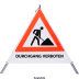 Faltsignal - Baustelle mit Text: DURCHGANG VERBOTEN Faltsignal - Baustelle mit Text: DURCHGANG VERBOTEN