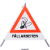 Faltsignal - Rauchverbot mit Text: FÄLLARBEITEN Faltsignal - Rauchverbot mit Text: FÄLLARBEITEN