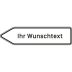 Pfeilwegweiser mit Wunschbeschriftung | zu Zielen mit erheblicher Verkehrsbedeutung, linksweisend - Verkehrsschild VZ 432-10 Pfeilwegweiser mit Wunschbeschriftung | zu Zielen mit erheblicher Verkehrsbedeutung, linksweisend - Verkehrsschild VZ 432-10