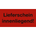 Transportetikett Lieferschein innenliegend! Transportetikett Lieferschein innenliegend!