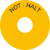 Schild NOT-HALT Schild NOT-HALT