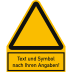Warnzeichen mit Symbol und Text nach Ihren Angaben Warnzeichen mit Symbol und Text nach Ihren Angaben
