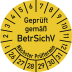 Prüfplakette gelb mit Aufschrift Geprüft gemäß BetrSichV und Nächster Prüftermin, Monats- und Tagesanzeige