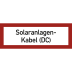 Brandschutzschild Solaranlagen-Kabel (DC) mit rotem Rahmen und schwarzer Schrift