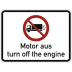 Hinweisschild Motor aus mit Symbol eines LKW und rotem Verbotssymbol, Text turn off the engine